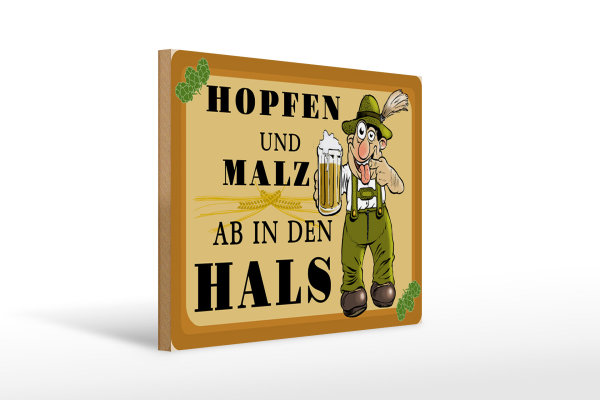 Holzschild Alkohol 40x30cm Hopfen und Malz ab in den Hals