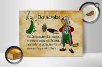 Holzschild Spruch 40x30cm soll dich ein Advokat beraten