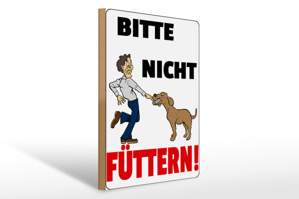 Holzschild Hinweis 30x40cm Tiere Bitte nicht füttern Hund