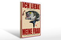 Holzschild Spruch 30x40cm wenn Frau mich Angeln lässt