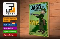 Holzschild Jagd 30x40cm Leben ohne möglich aber sinnlos