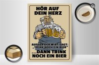 Holzschild Alkohol 30x40cm hör auf dein Herz trink Bier
