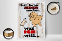 Holzschild Spruch 30x40cm hier kann jeder machen was ich