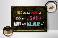 Holzschild Spruch 40x30cm red was wahr iss gar trink klar
