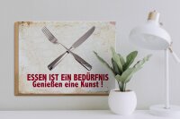 Holzschild Spruch 40x30cm Essen ist ein Bedürfnis Kunst