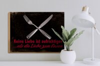 Holzschild Spruch 40x30cm keine Liebe aufrichtiger als