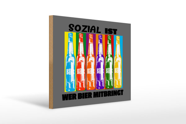Holzschild Alkohol 40x30cm sozial ist wer Bier mitbringt