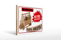 Holzschild Spruch 40x30cm Im Notfall Ruhe Papa anrufen