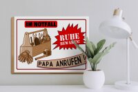 Holzschild Spruch 40x30cm Im Notfall Ruhe Papa anrufen
