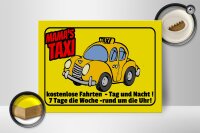 Holzschild Spruch 40x30cm Mamas Taxi kostenlose Fahrten