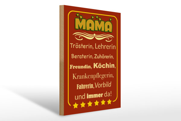 Holzschild Spruch 30x40cm Mama Trösterin Lehrerin immer da