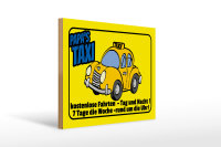 Holzschild Spruch 40x30cm Papa`s Taxi kostenlose Fahrten