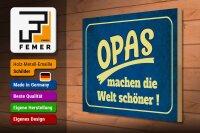 Holzschild Spruch 40x30cm Opas machen die Welt schöner