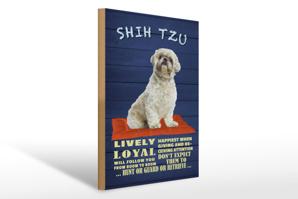 Holzschild Spruch 30x40cm Shih Tzu Hund lively loyal