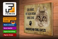 Holzschild Spruch 40x30cm American curl ohne kein Heim
