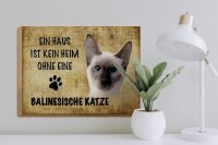 Holzschild Spruch 40x30cm Balinesische Katze ohne kein Heim