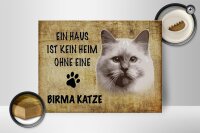 Holzschild Spruch 40x30cm Birma Katze ohne kein Heim