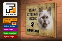 Holzschild Spruch 40x30cm Birma Katze ohne kein Heim