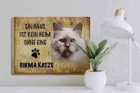 Holzschild Spruch 40x30cm Birma Katze ohne kein Heim