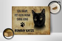 Holzschild Spruch 40x30cm Bombay Katze ohne kein Heim