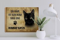 Holzschild Spruch 40x30cm Bombay Katze ohne kein Heim