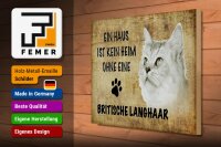 Holzschild Spruch 40x30cm britische Langhaar ohne kein Heim