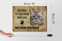 Holzschild Spruch 40x30cm Britische Kurzhaar ohne kein Heim