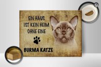 Holzschild Spruch 40x30cm Burma Katze ohne kein Heim