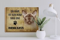 Holzschild Spruch 40x30cm Burma Katze ohne kein Heim
