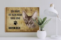 Holzschild Spruch 40x30cm Devon Rex Katze ohne kein Heim