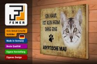 Holzschild Spruch 40x30cm Ägyptische Mau Katze ohne kein Heim