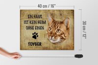 Holzschild Spruch 40x30cm Toyger Katze ohne kein Heim