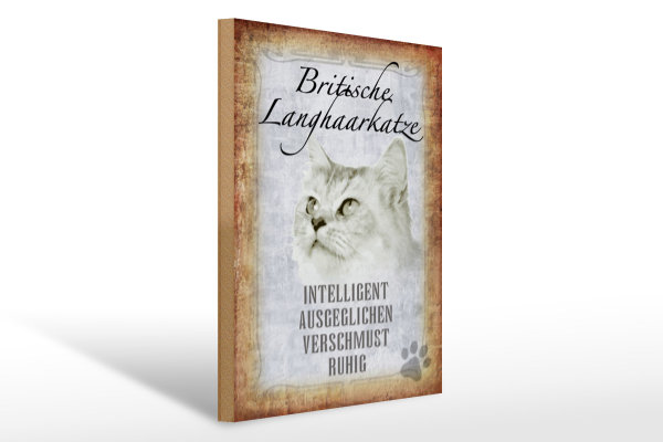 Holzschild Spruch 30x40cm britische Langhaarkatze Schild