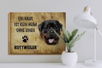 Holzschild Spruch 40x30cm Rottweiler Hund ohne kein Heim