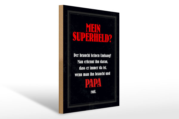 Holzschild Spruch 30x40cm mein Superheld Papa Schild