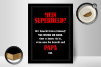 Holzschild Spruch 30x40cm mein Superheld Papa Schild