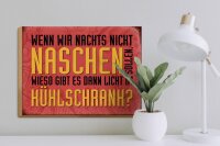 Holzschild Spruch 40x30cm nachts naschen Licht Kühlschrank