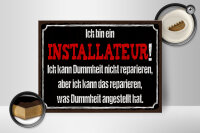 Holzschild Spruch 40x30cm bin Installateur kann reparieren