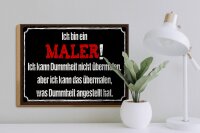 Holzschild Spruch 40x30cm ich bin Maler ich kann übermalen