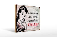 Holzschild Retro 40x30cm kann man das essen ist das Vegan