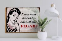 Holzschild Retro 40x30cm kann man das essen ist das Vegan