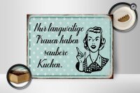 Holzschild Retro 40x30cm langweilige Frauen saubere Küchen