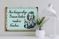 Holzschild Retro 40x30cm langweilige Frauen saubere Küchen