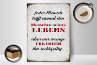 Holzschild Spruch 30x40cm jeder Mensch trifft einmal den