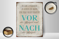Holzschild Spruch 30x40cm es gibt 2 Perioden der Hochzeit