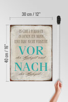 Holzschild Spruch 30x40cm es gibt 2 Perioden der Hochzeit
