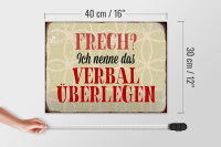 Holzschild Spruch 40x30cm frech nenn das verbal überlegen