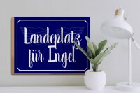 Holzschild Spruch 40x30cm Landeplatz für Engel Schild