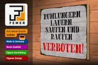 Holzschild Hinweis 40x30cm Rumlungern saufen verboten