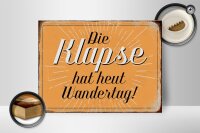 Holzschild Spruch 40x30cm die Klapse hat heut Wandertag